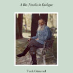 Threatening Tolstoy - A Bio-Novella in Dialogue